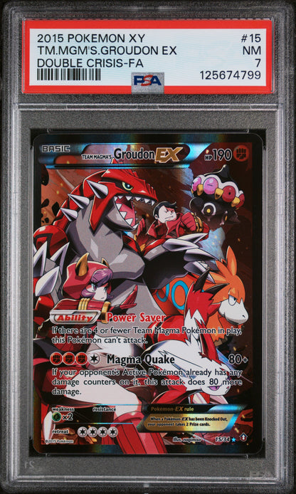 2015 POKEMON XY DOUBLE CRISIS #15 TEAM MAGMAS GROUDON EX FULL ART HOLO PSA 7 NM